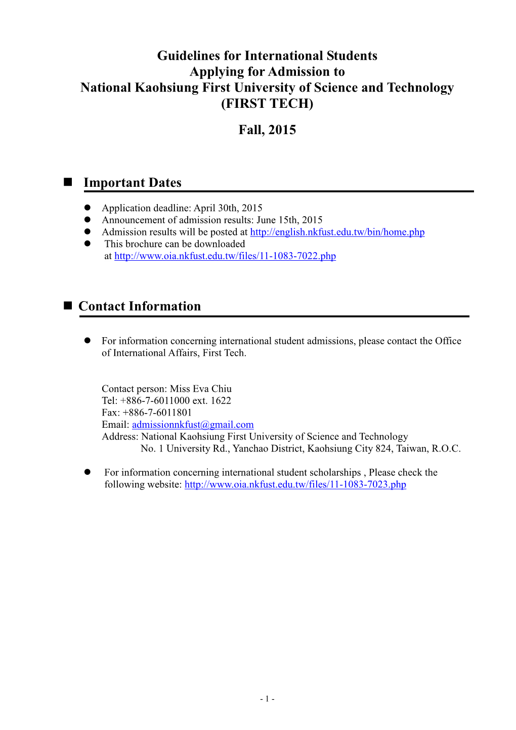 Guidelines for International Students Applying for Admission to National Kaohsiung First University of Science and Technology (FIRST TECH) Fall, 2015