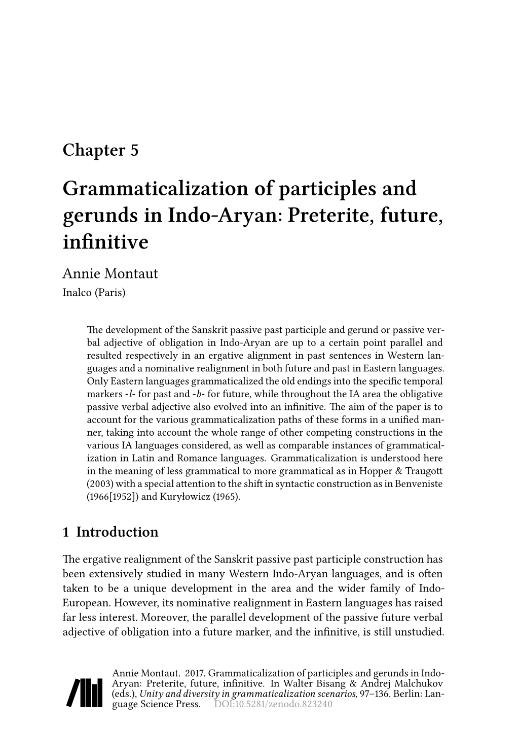 Grammaticalization of Participles and Gerunds in Indo-Aryan: Preterite, Future, Infinitive Annie Montaut Inalco (Paris)