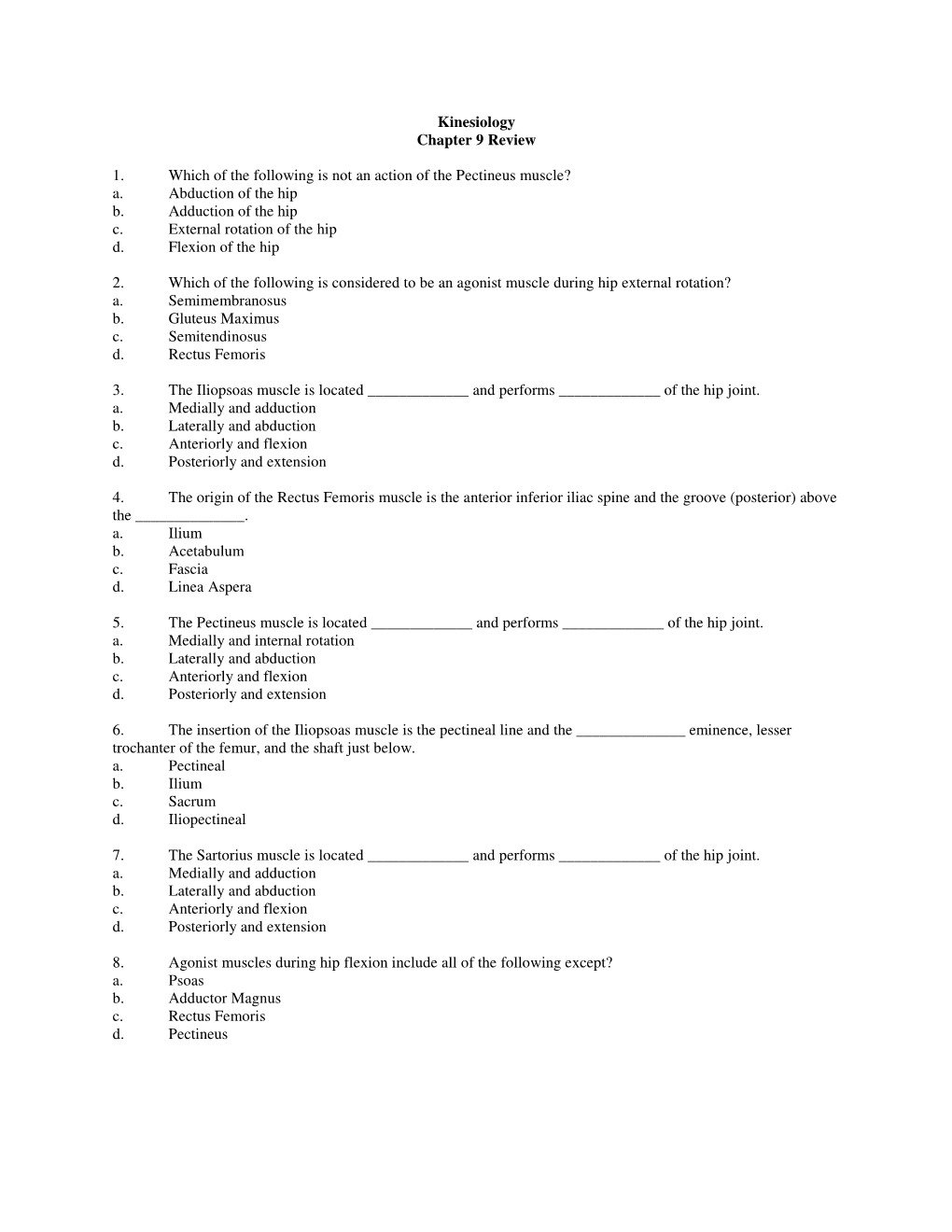 Kinesiology Chapter 9 Review 1. Which of the Following Is Not An