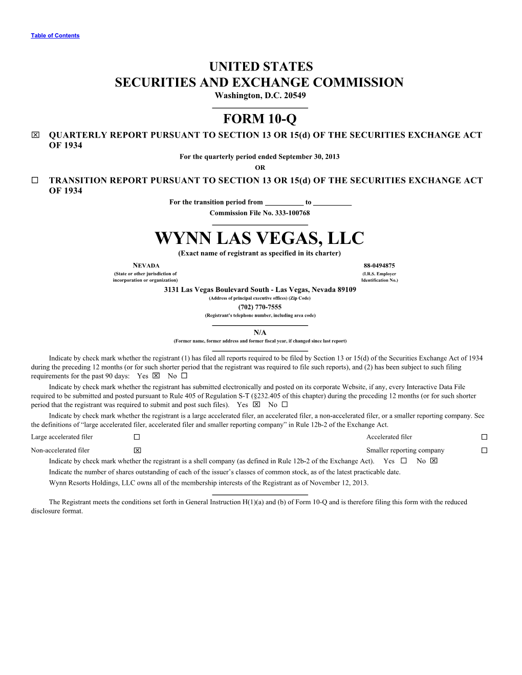 WYNN LAS VEGAS, LLC (Exact Name of Registrant As Specified in Its Charter)