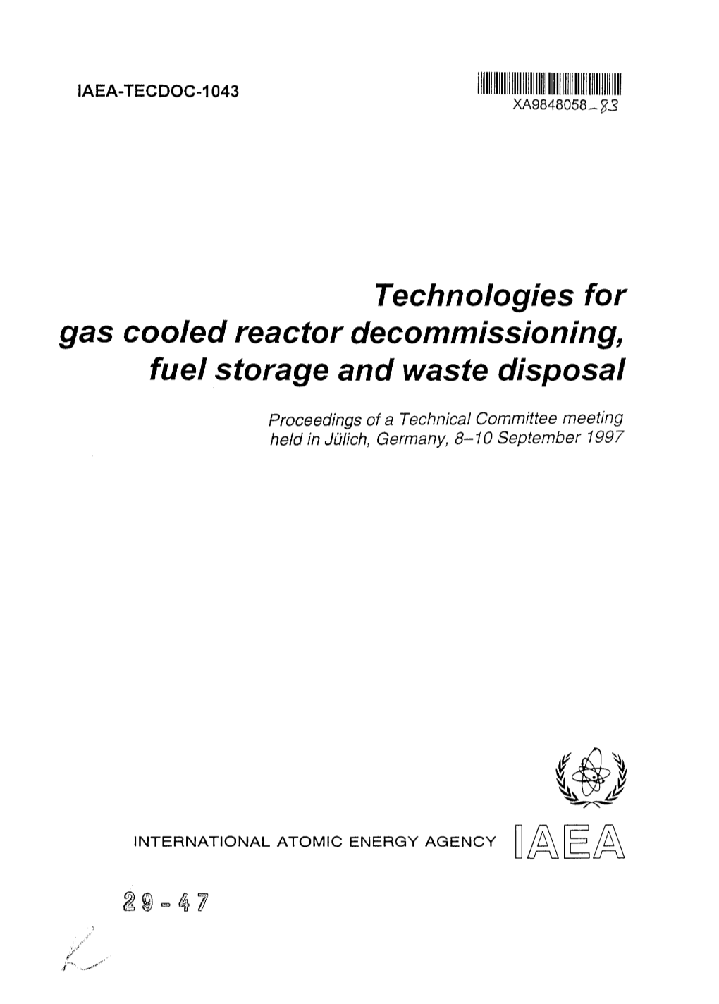 Technologies for Gas Cooled Reactor Decommissioning, Fuel Storage and Waste Disposal