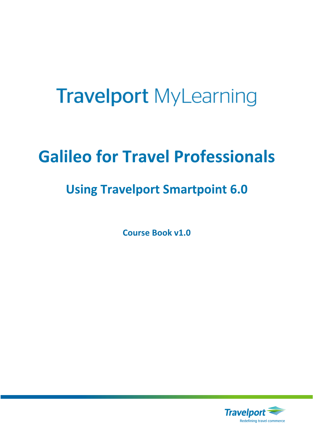 Galileo Travel Professional Using Travelport Smartpoint Complete