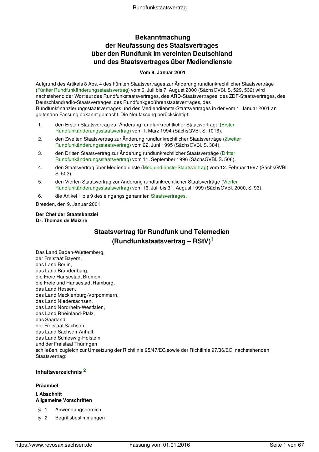 Bekanntmachung Der Neufassung Des Staatsvertrages Über Den Rundfunk Im Vereinten Deutschland Und Des Staatsvertrages Über Mediendienste Vom 9