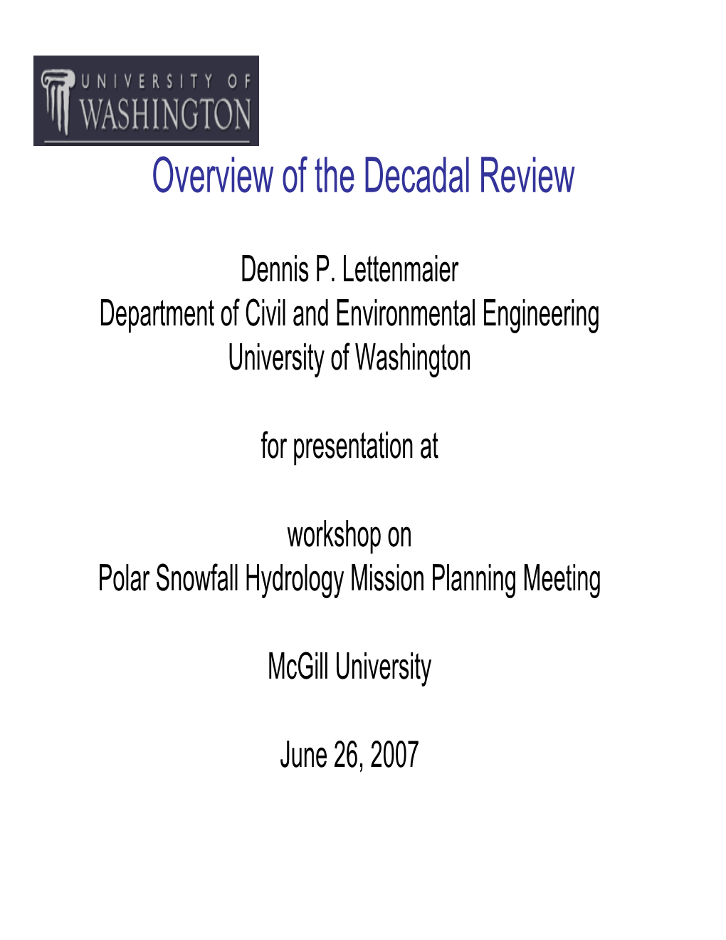 Overview of the Decadal Review