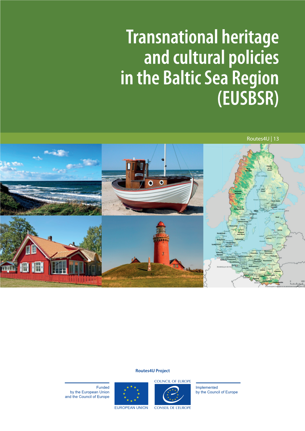 Transnational Heritage and Cultural Policies in the Baltic Sea Region