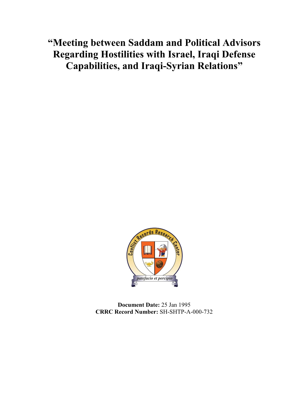 “Meeting Between Saddam and Political Advisors Regarding Hostilities with Israel, Iraqi Defense Capabilities, and Iraqi-Syrian Relations”