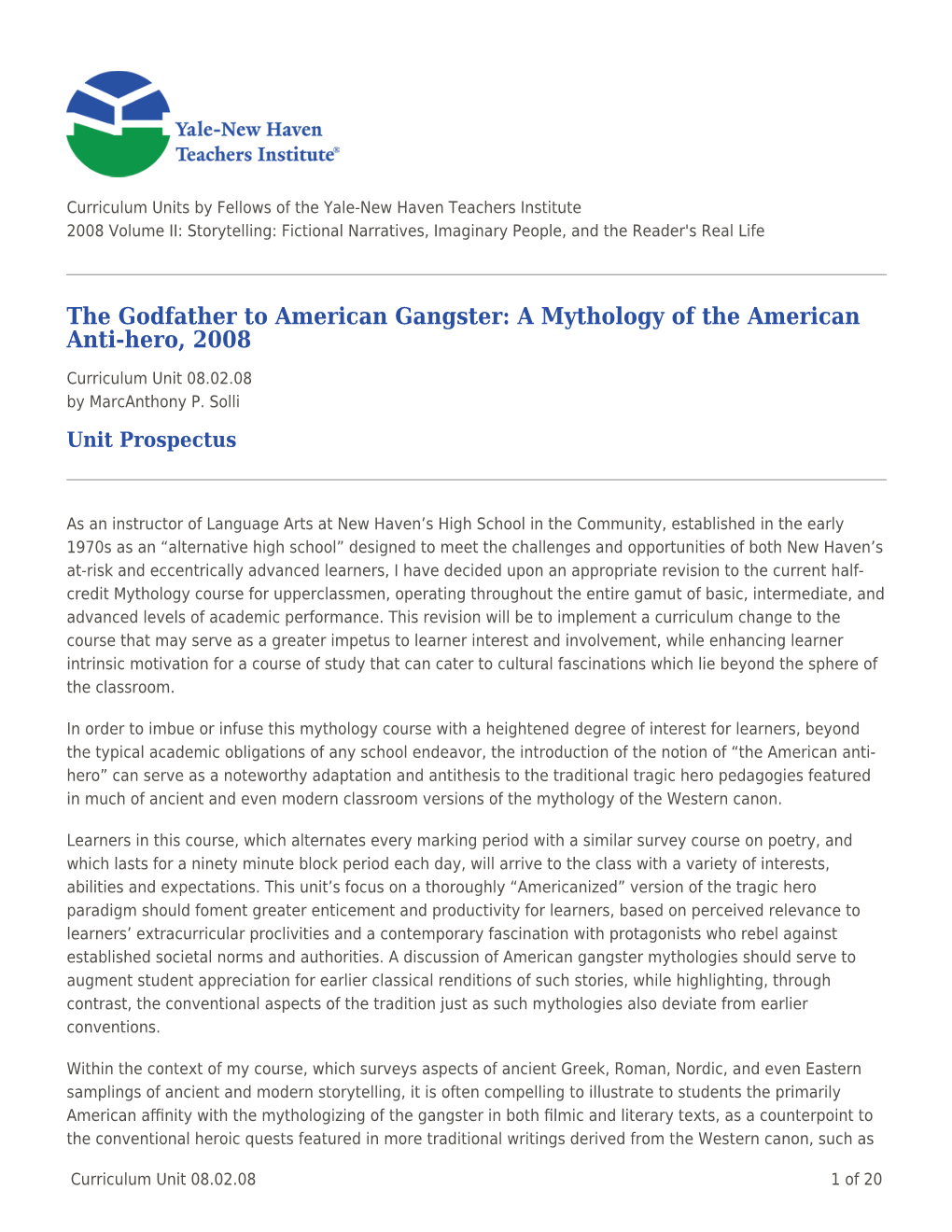 The Godfather to American Gangster: a Mythology of the American Anti-Hero, 2008