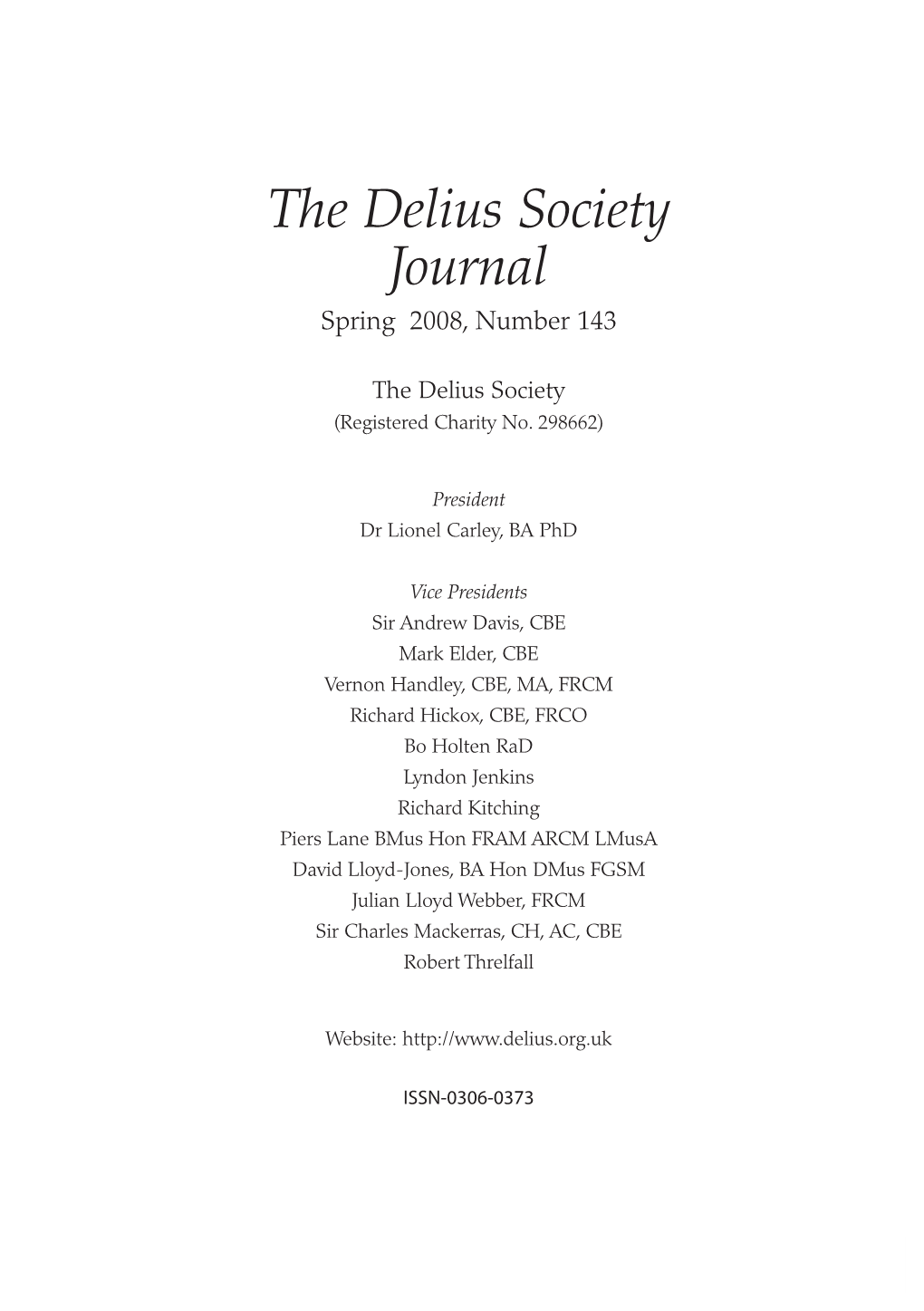 The Delius Society Journal Spring 2008, Number 143