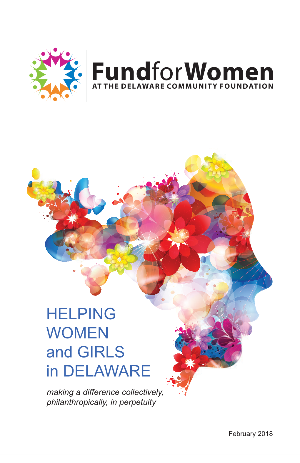HELPING WOMEN and GIRLS in DELAWARE Making a Difference Collectively, Philanthropically, in Perpetuity