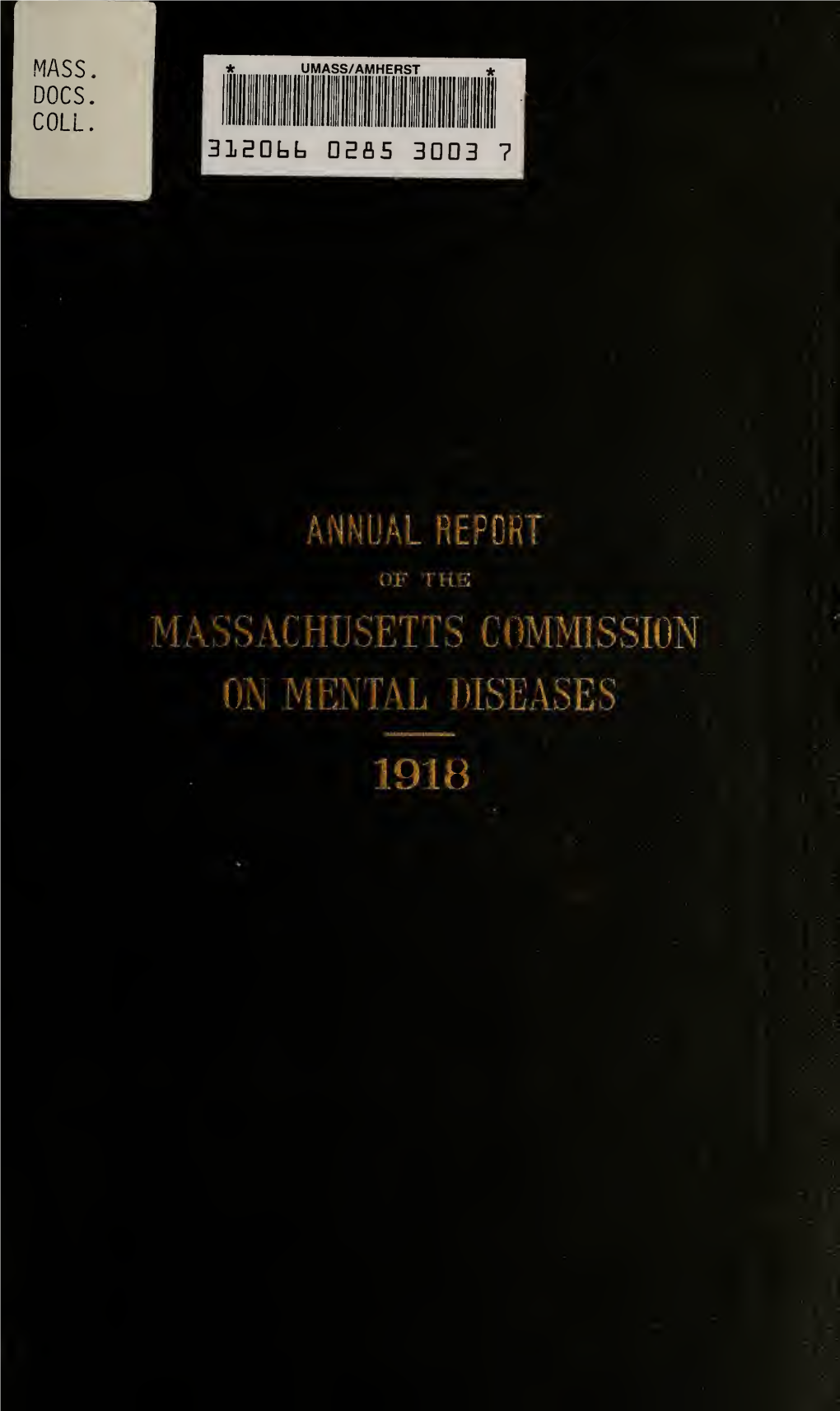 Annual Report of the Massachusetts Commission on Mental Diseases Of