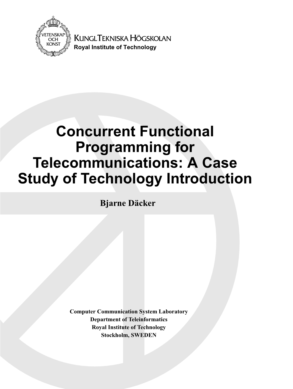 Concurrent Functional Programming for Telecommunications: a Case Study of Technology Introduction