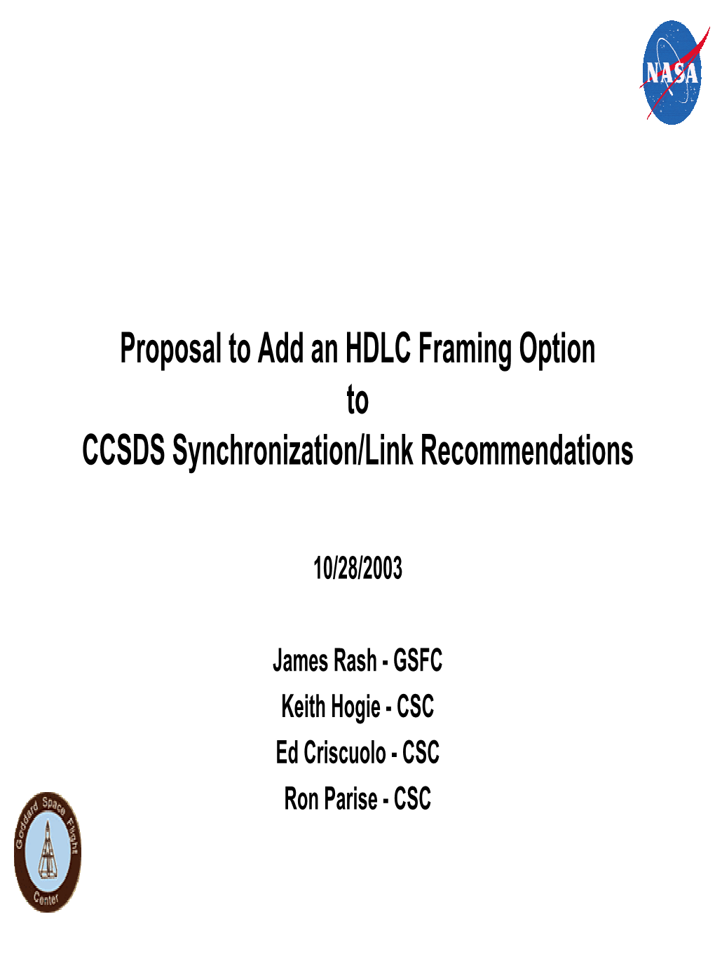 Proposal to Add an HDLC Framing Option to CCSDS Synchronization/Link Recommendations