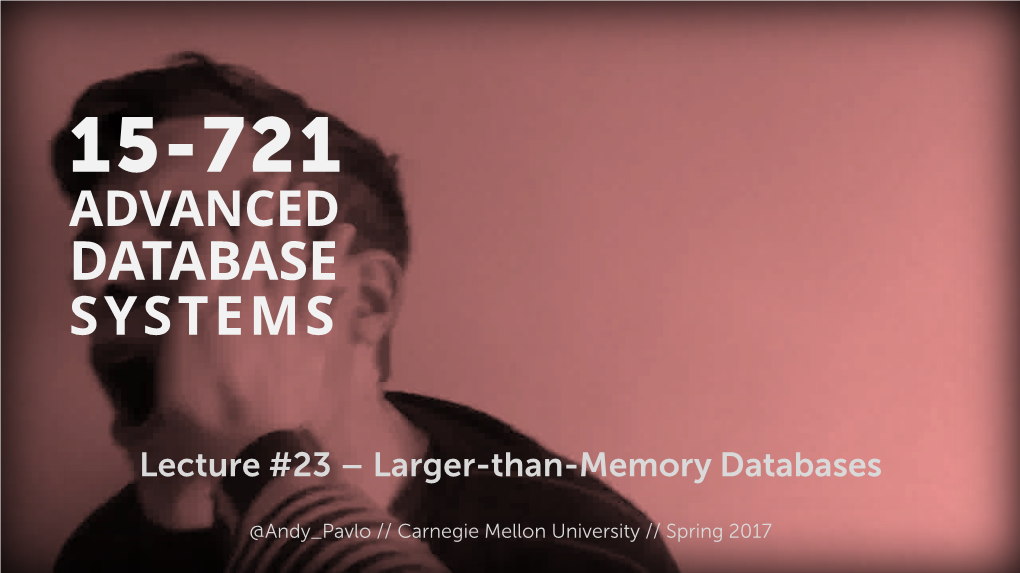 Larger-Than-Memory Databases