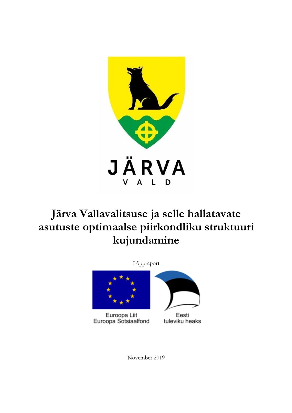 Järva Vallavalitsuse Ja Selle Hallatavate Asutuste Optimaalse Piirkondliku Struktuuri Kujundamine