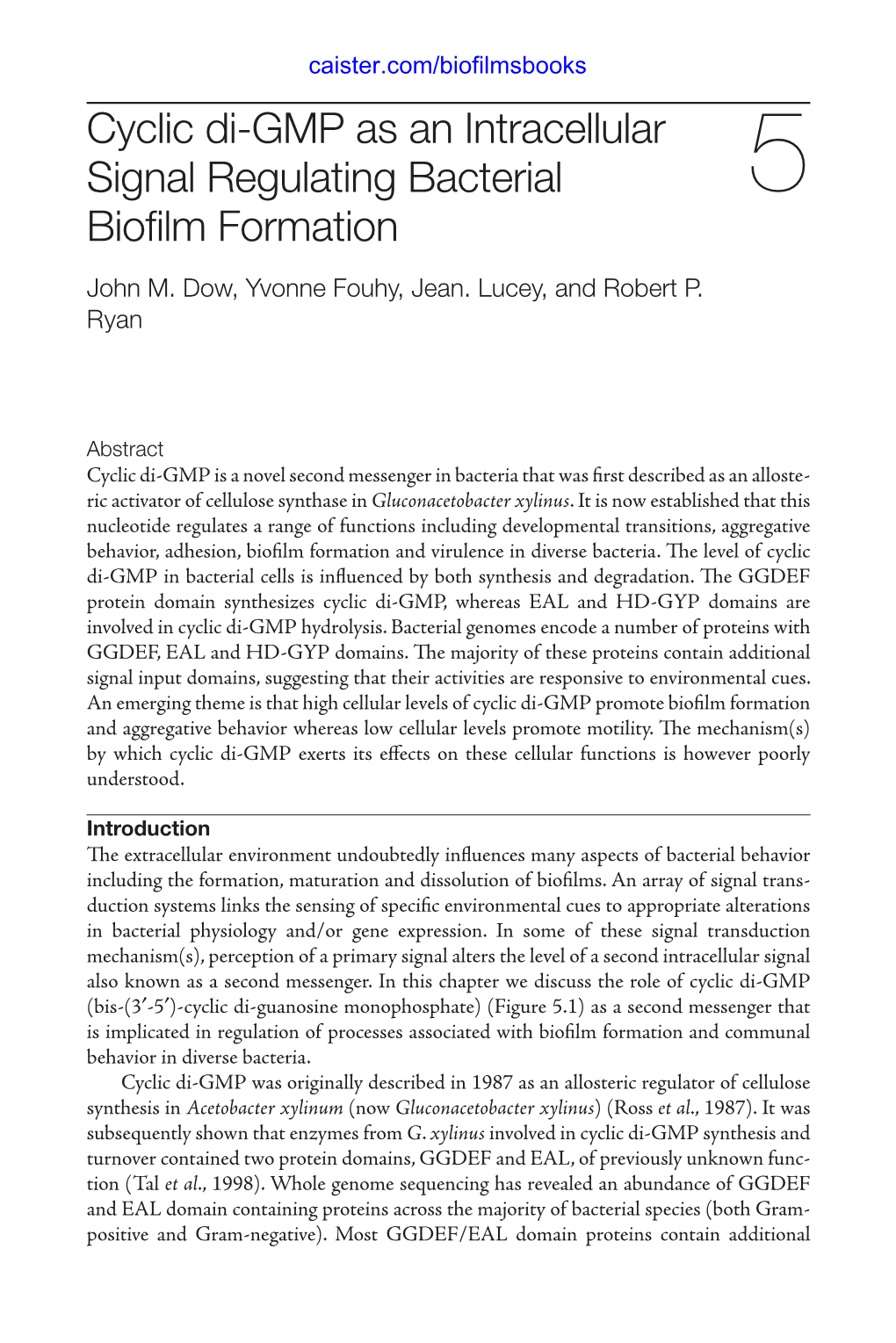 Cyclic Di-GMP As an Intracellular Signal Regulating Bacterial Biofilm Formation