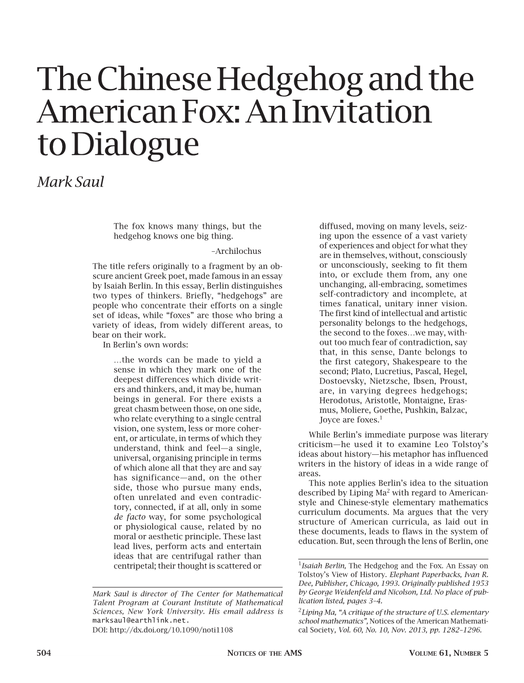 The Chinese Hedgehog and the American Fox: an Invitation to Dialogue Mark Saul