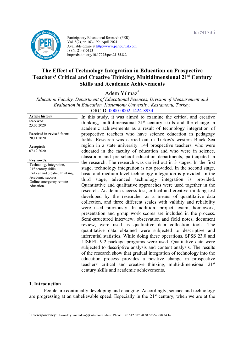 The Effect of Technology Integration in Education on Prospective Teachers' Critical and Creative Thinking, Multidimensional 21St