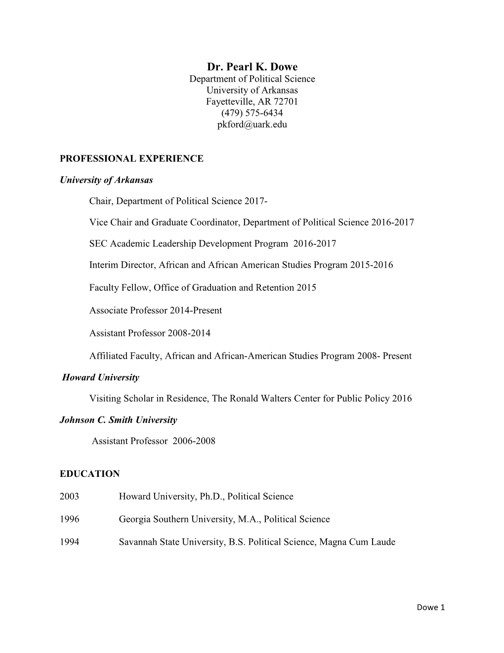 Dr. Pearl K. Dowe Department of Political Science University of Arkansas Fayetteville, AR 72701 (479) 575-6434 Pkford@Uark.Edu