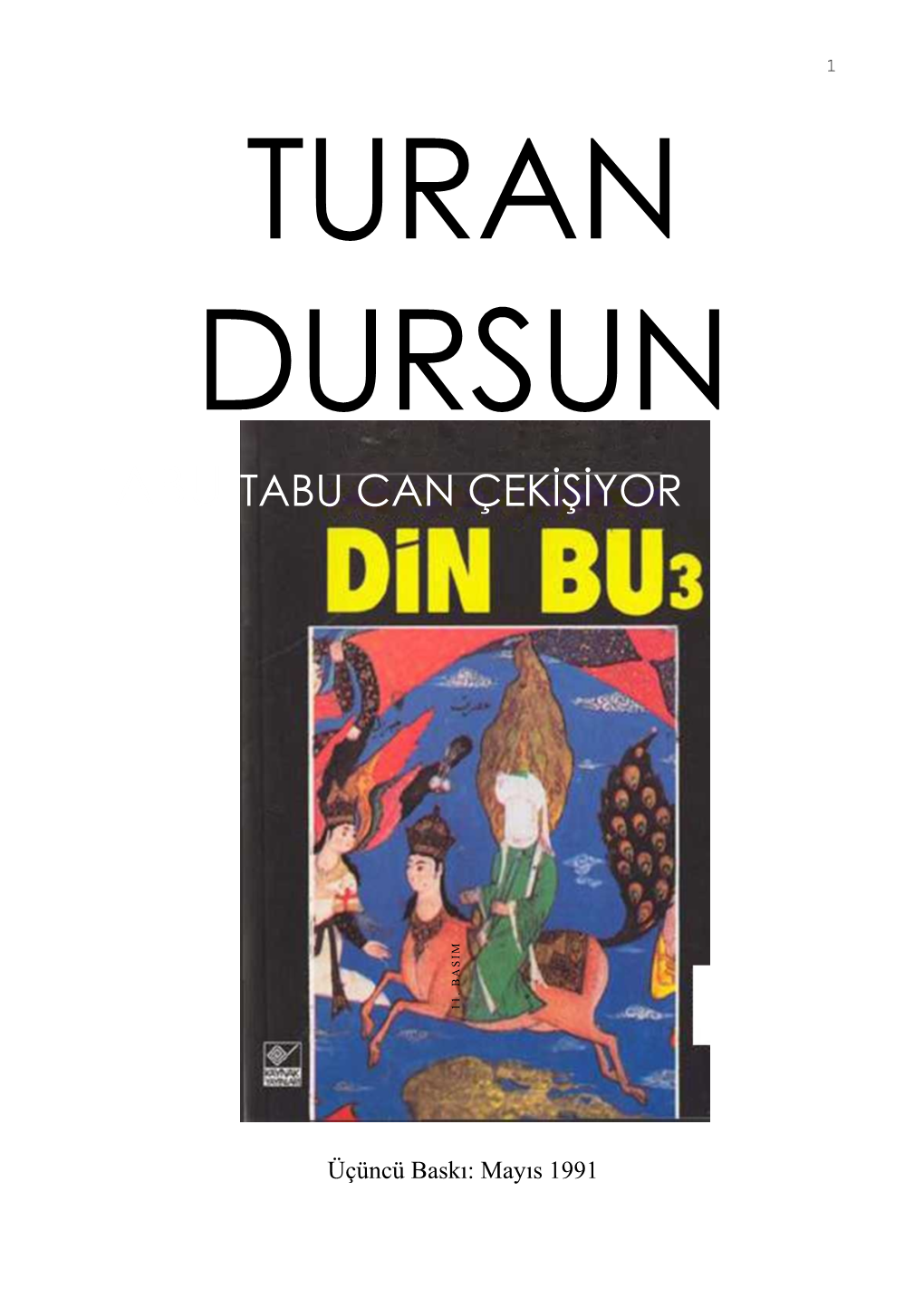 Turan Dursun: “Din Bu 3” (PDF Oku)