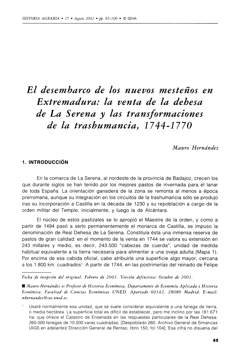 El Desembarco De Los Nuevos Mesteños En Extremadura: La Venta De La Dehesa De La Serena Y Las Transformaciones De La Trashumancia, 1744-1770