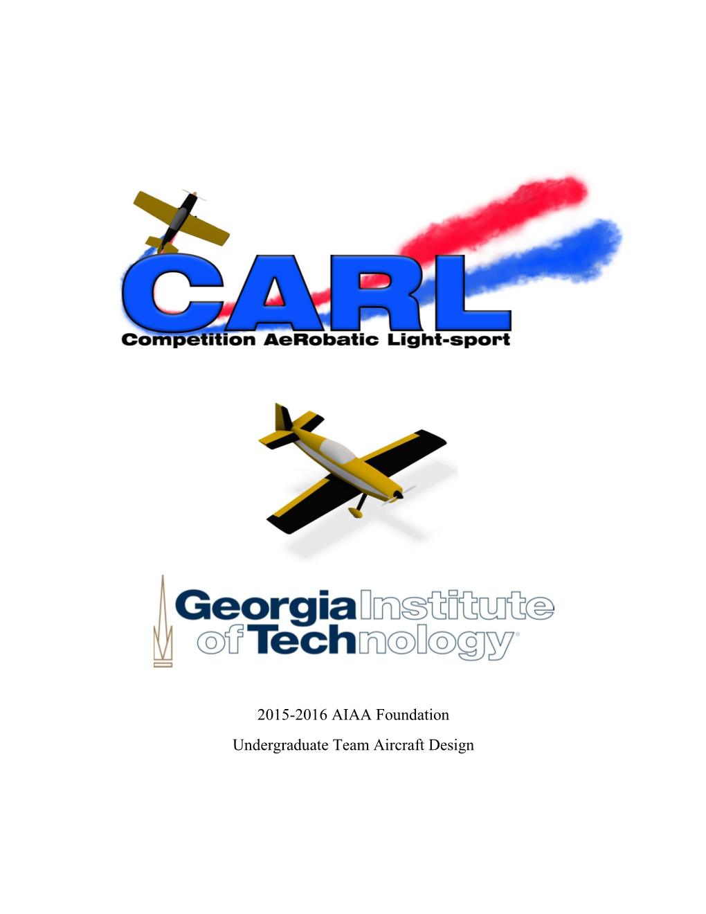 2015-2016 AIAA Foundation Undergraduate Team Aircraft Design