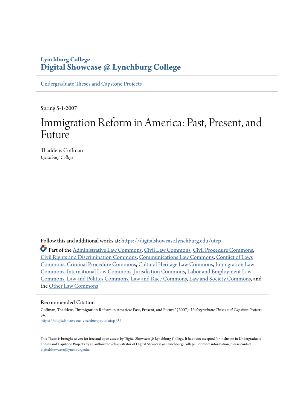 Immigration Reform in America: Past, Present, and Future Thaddeus Coffman Lynchburg College