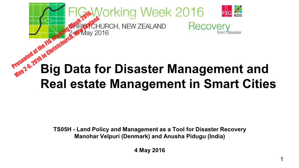 Big Data for Disaster Management and Real Estate Management In