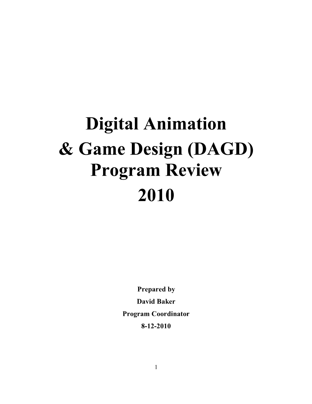 Digital Animation & Game Design (DAGD) Program Review 2010