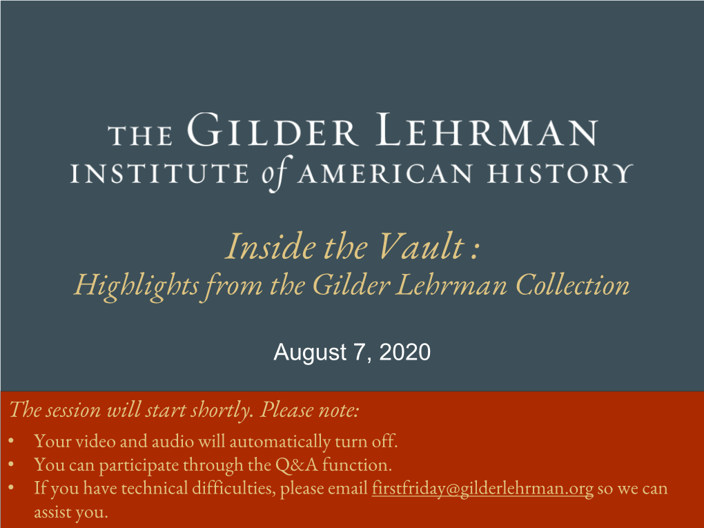 Inside the Vault : Highlights from the Gilder Lehrman Collection