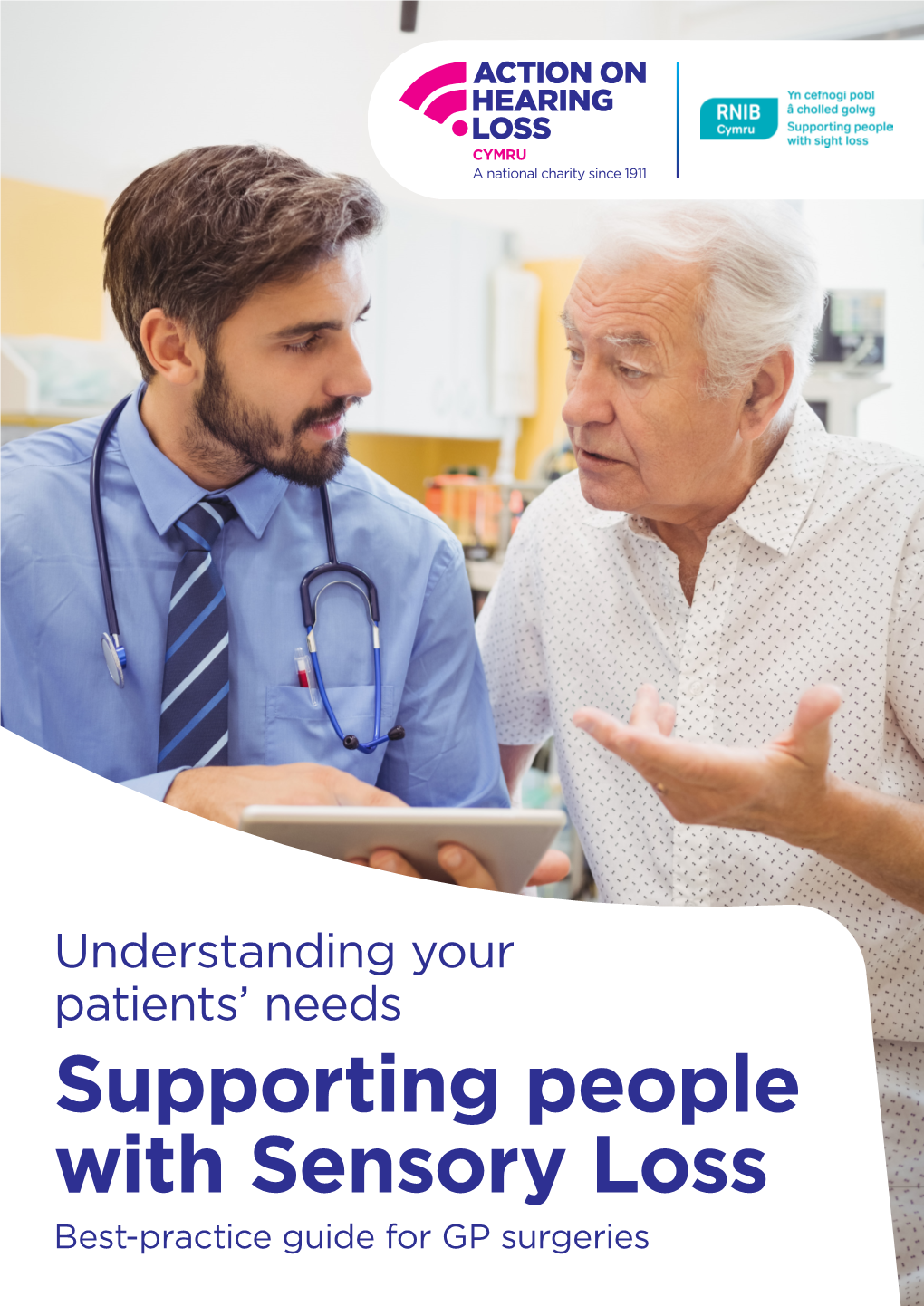 Supporting People with Sensory Loss Best-Practice Guide for GP Surgeries 2 Supporting People with Sensory Loss