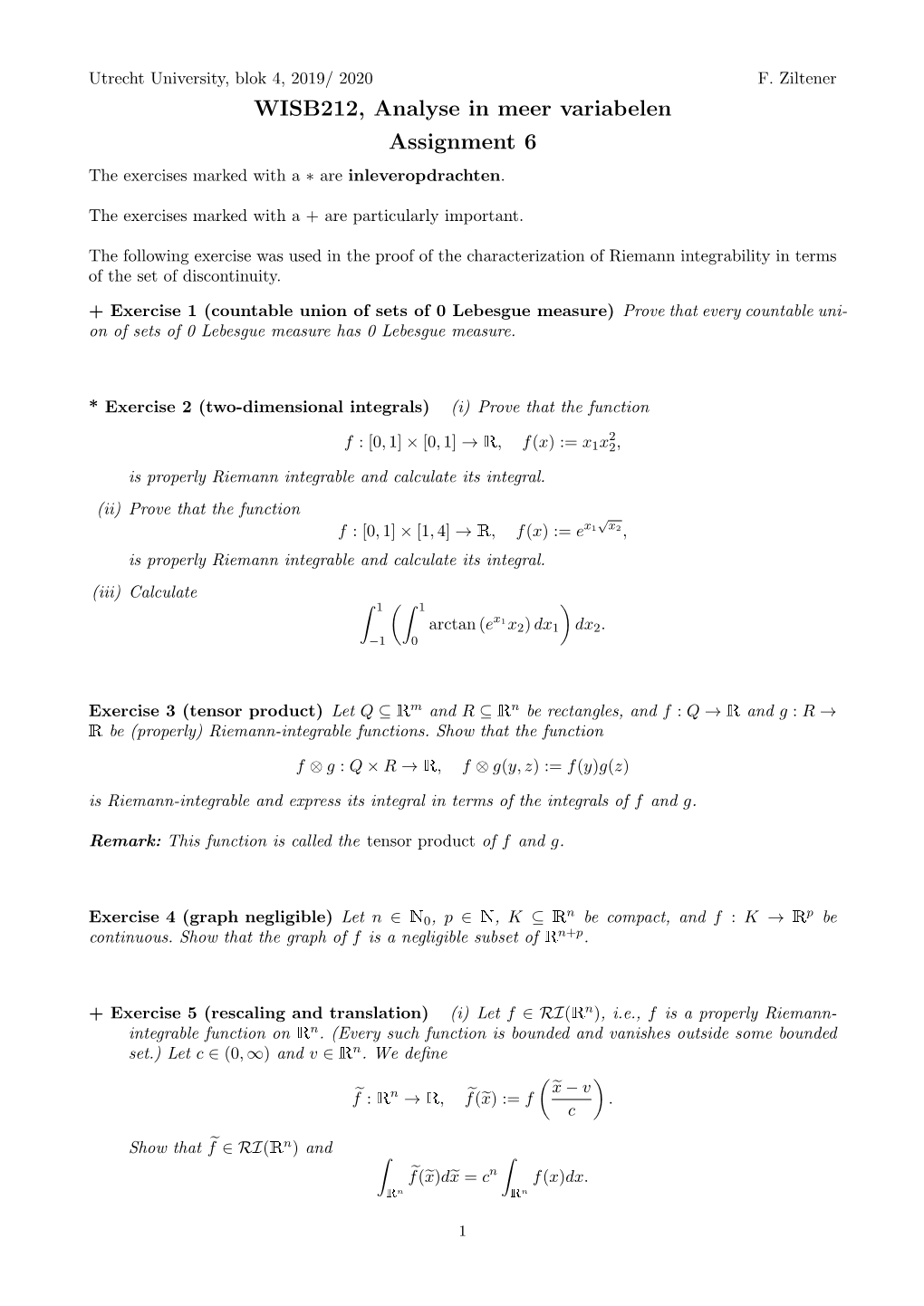 WISB212, Analyse in Meer Variabelen Assignment 6 the Exercises Marked with a ∗ Are Inleveropdrachten