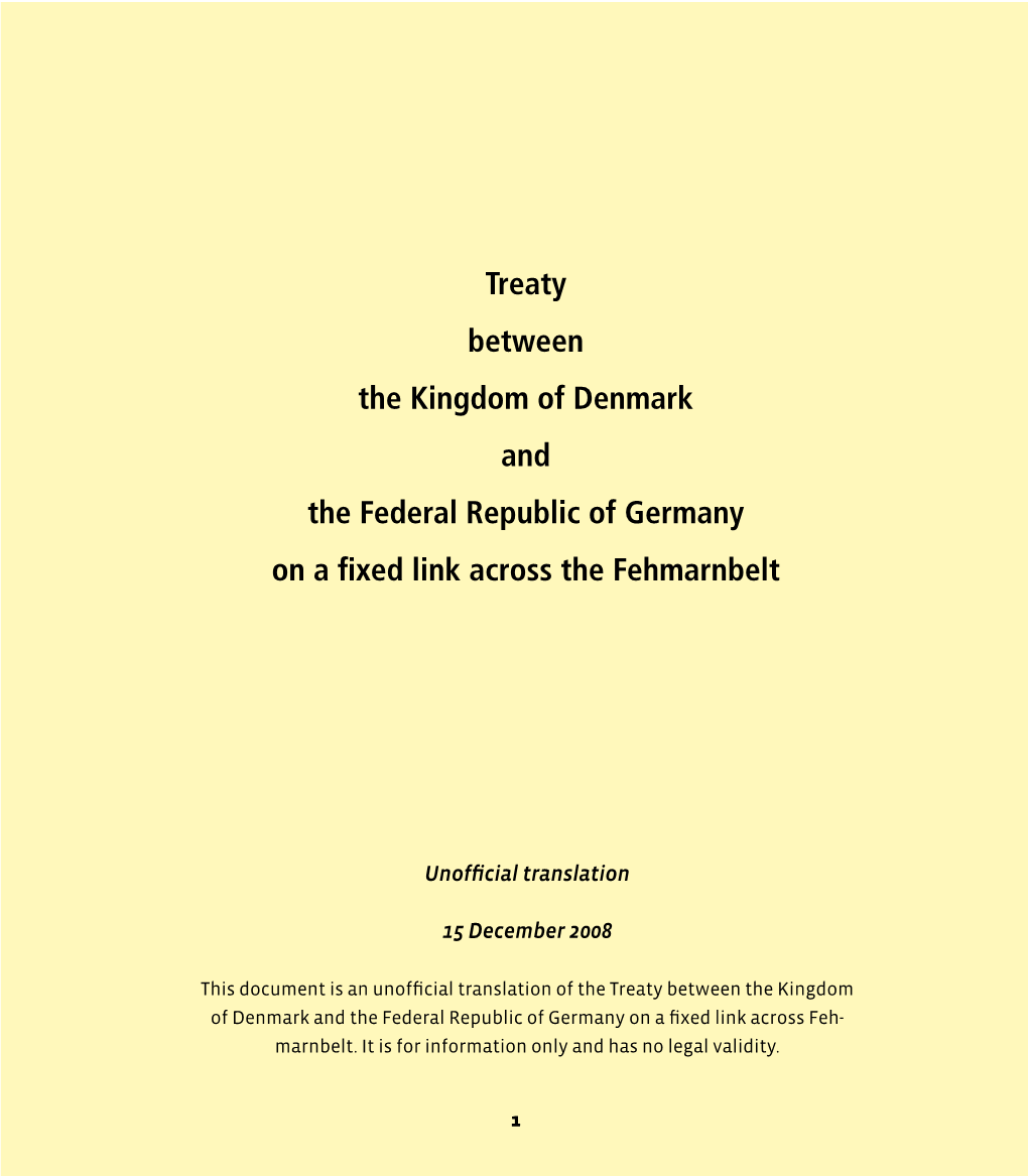 Treaty Between the Kingdom of Denmark and the Federal Republic of Germany on a !Xed Link Across the Fehmarnbelt