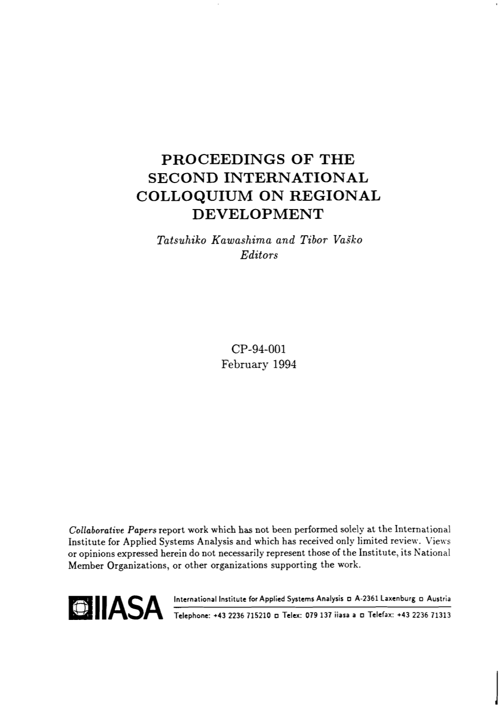 PROCEEDINGS of the SECOND INTERNATIONAL COLLOQUIUM on REGIONAL DEVELOPMENT Tatsuhiko Kawashirna and Tibor Vas'ko Editors