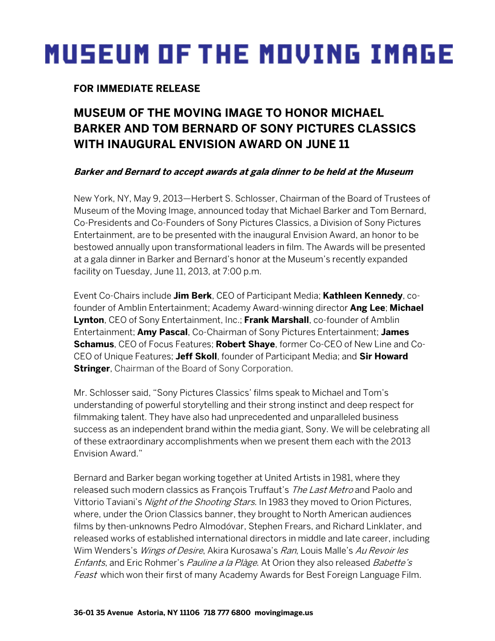 Museum of the Moving Image to Honor Michael Barker and Tom Bernard of Sony Pictures Classics with Inaugural Envision Award on June 11