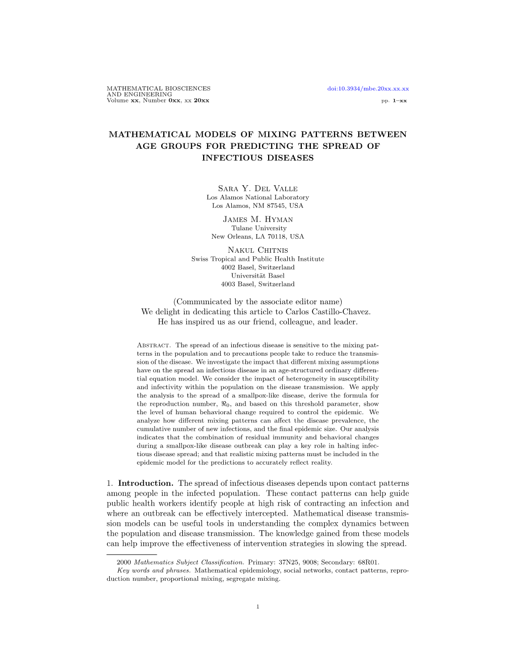 MATHEMATICAL MODELS of MIXING PATTERNS BETWEEN AGE GROUPS for PREDICTING the SPREAD of INFECTIOUS DISEASES Sara Y. Del Valle