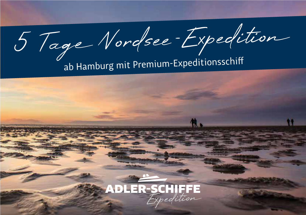 5 Tage Nordsee-Expedition Ab Hamburg Mit Premium-Expeditionsschiff Hamburg Helgoland Sylt Amrum/Halligen Hamburg