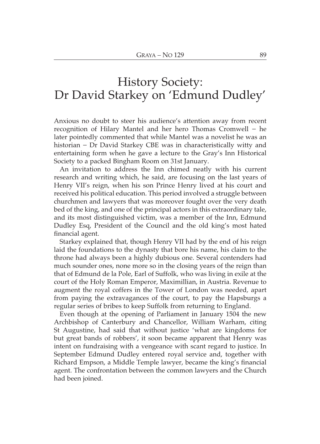 History Society: Dr David Starkey on 'Edmund Dudley'