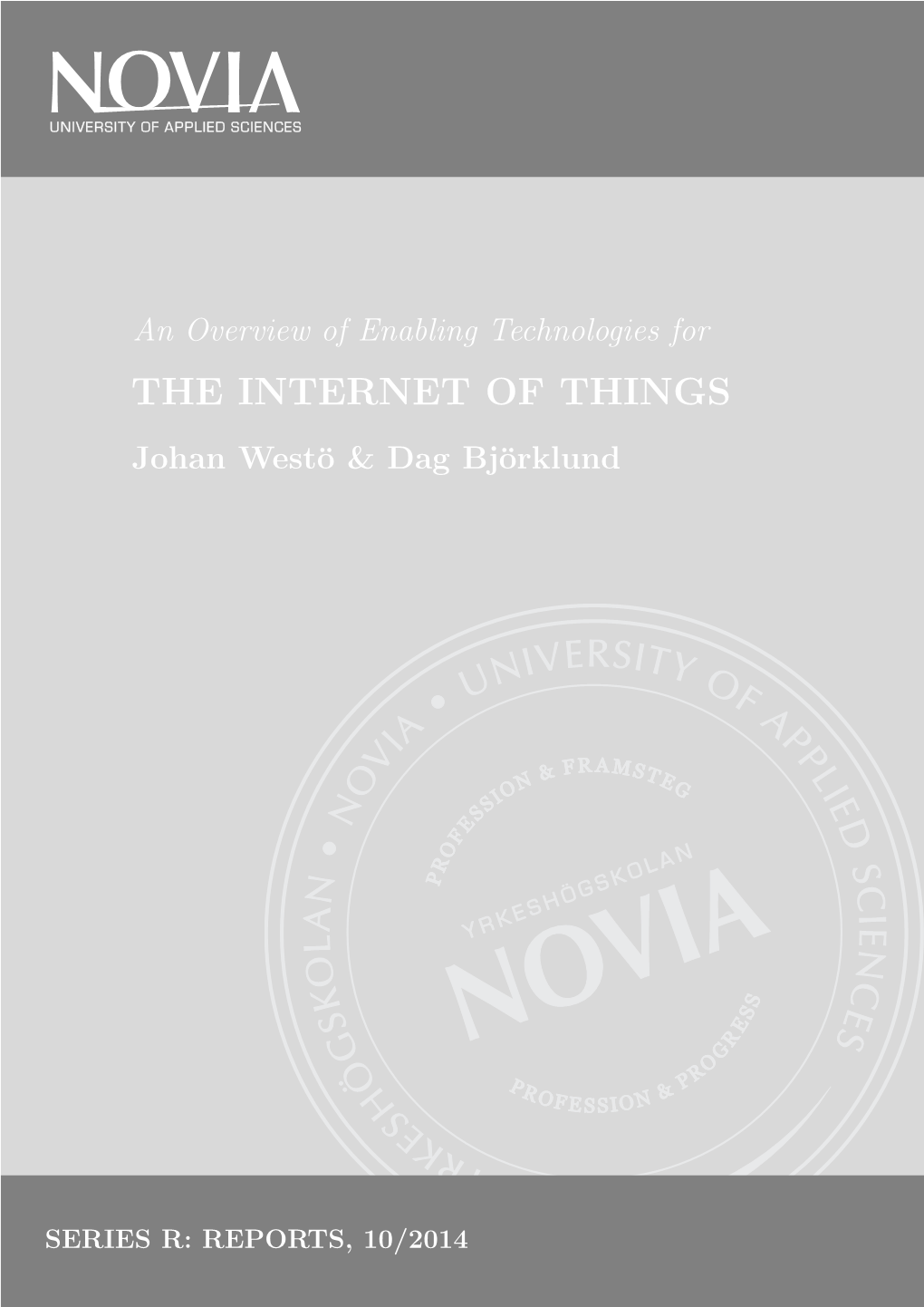 An Overview of Enabling Technologies for the INTERNET of THINGS