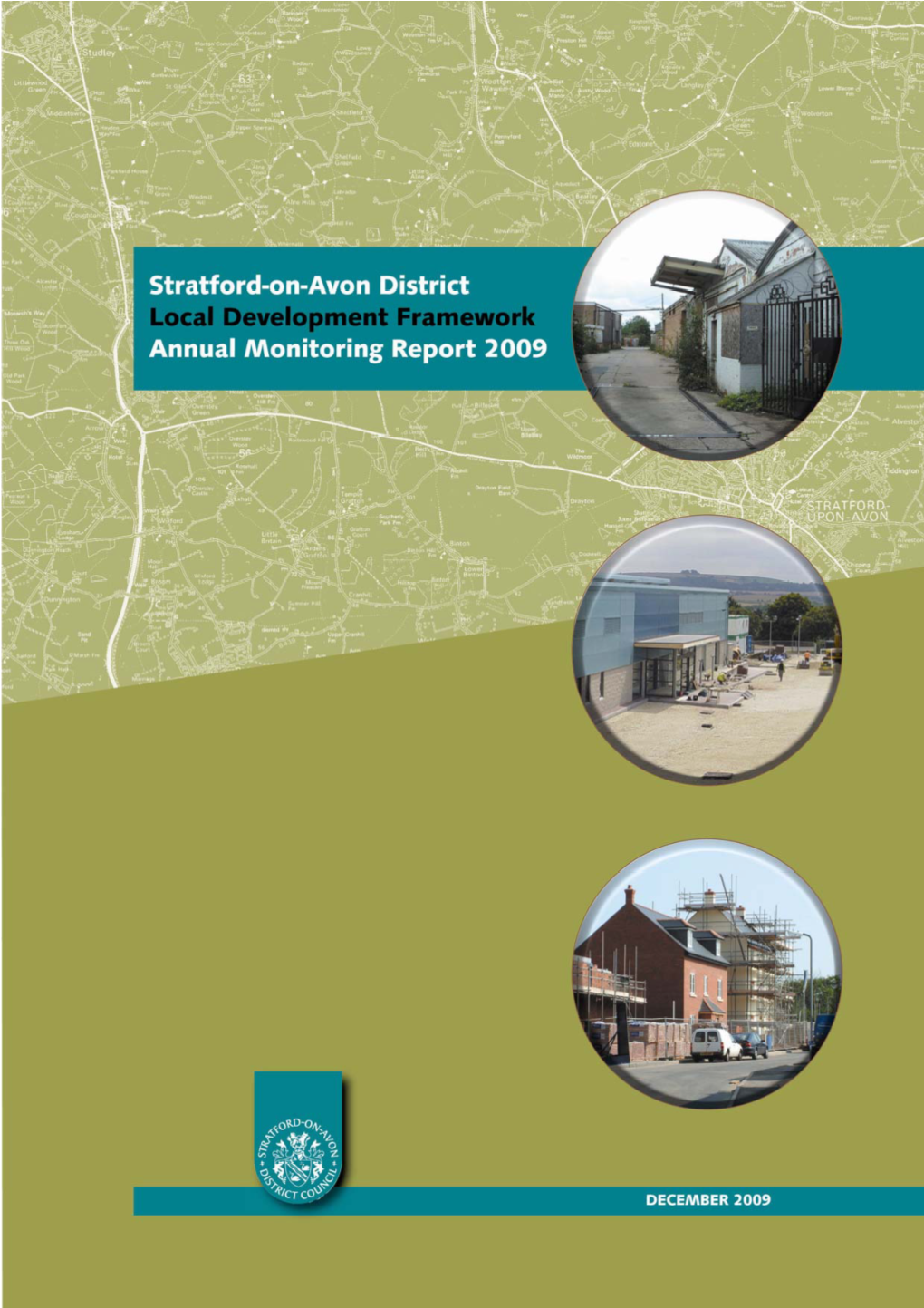 Stratford-On-Avon District Local Development Framework Annual Monitoring Report 2009 1