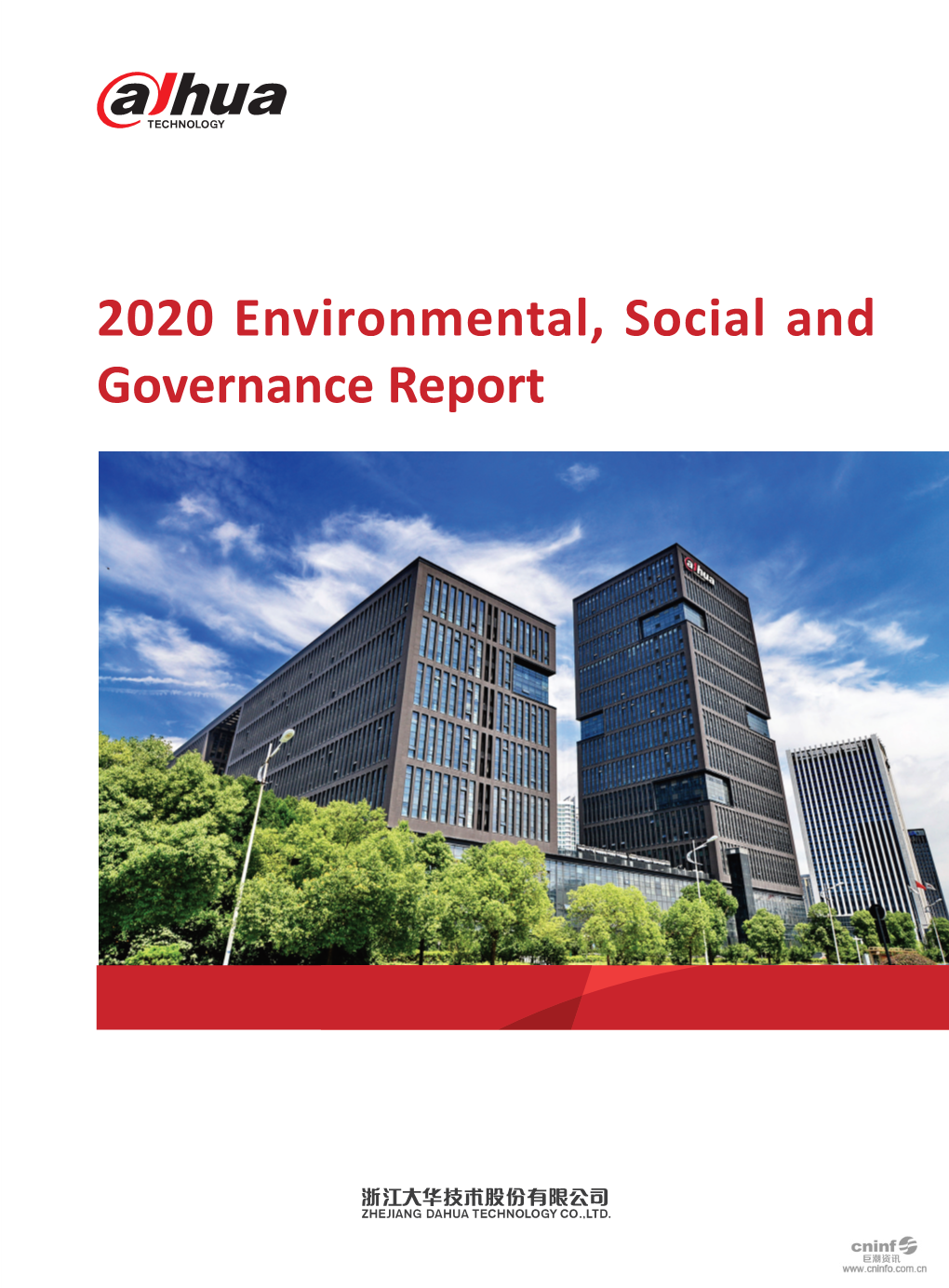 2020 Environmental, Social and Governance Report 2020 Environmental, Social and Governance Report of Zhejiang Dahua Technology Co., Ltd