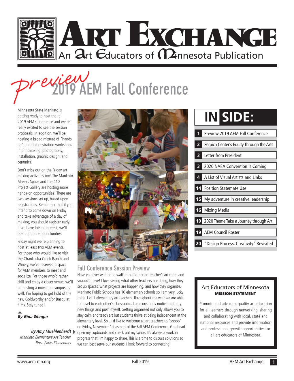 2019 AEM Fall Conference Minnesota State Mankato Is Getting Ready to Host the Fall 2019 AEM Conference and We’Re in SIDE: Really Excited to See the Session Proposals