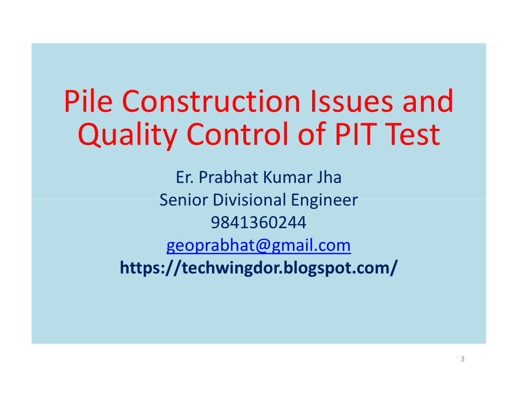 Pile Construction Issues and Quality Control of PIT Test Er