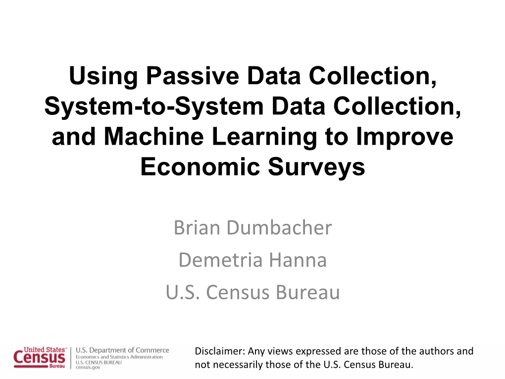 Using Passive Data Collection, System-To-System Data Collection, and Machine Learning to Improve Economic Surveys