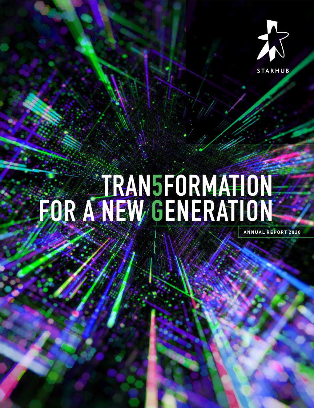 TRAN5FORMATION for a NEW GENERATION ANNUAL REPORT 2020 TRAN5FORMATION for a NEW GENERATION the World Is Changing As Global Economies Evolve at an Accelerated Pace