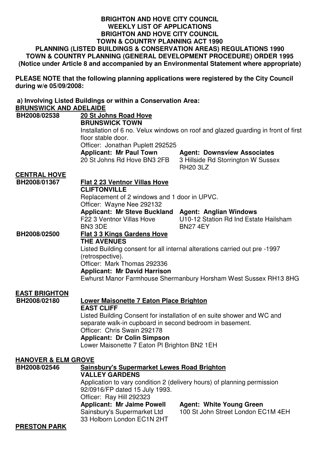 Brighton and Hove City Council Weekly List of Applications Brighton and Hove City Council Town & Country Planning Act 1990 P