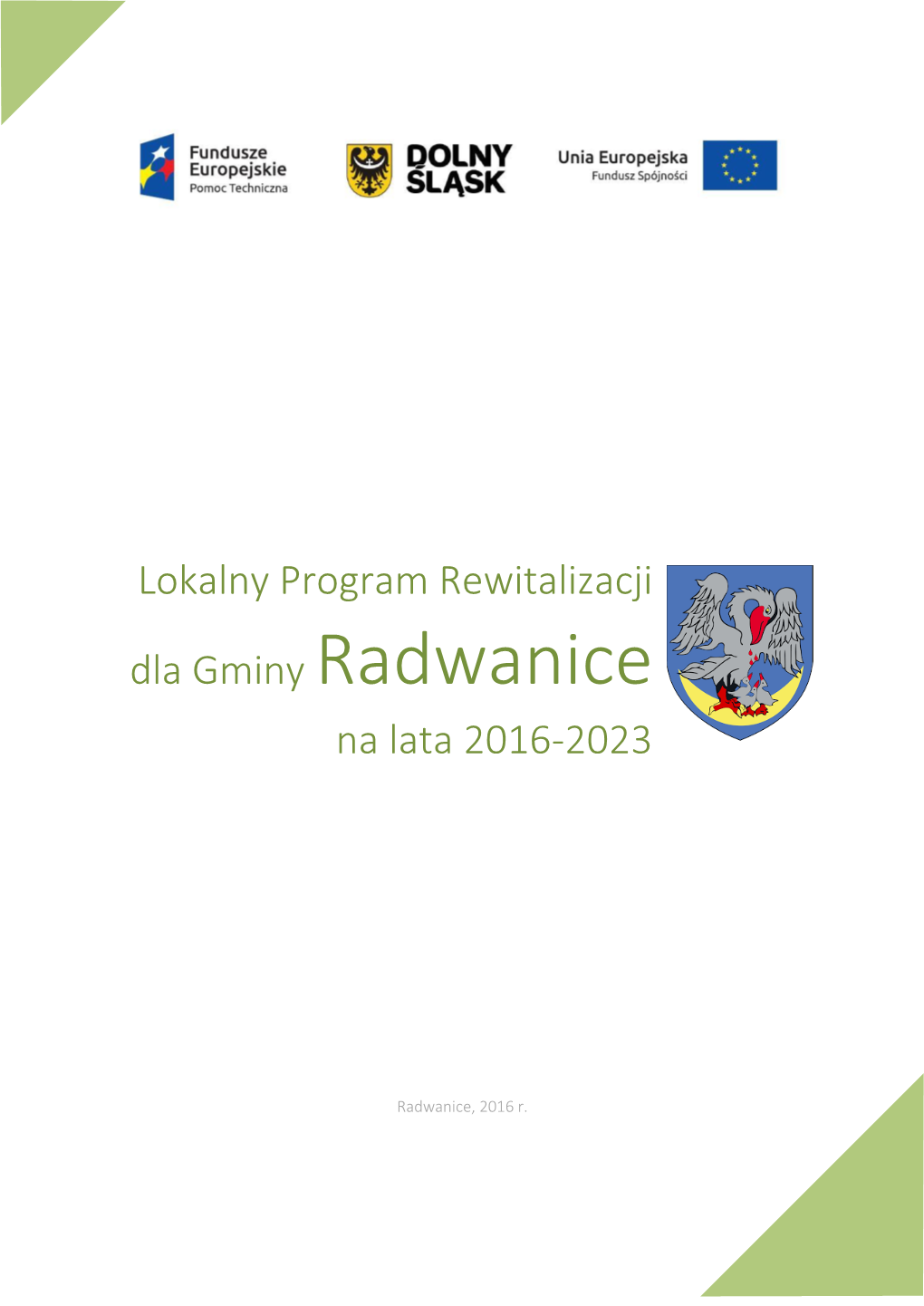Lokalny Program Rewitalizacji Dla Gminy Radwanice Na Lata 2016-2023
