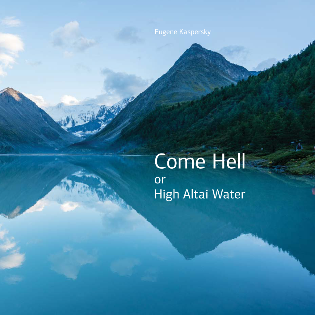 Come Hell Or High Altai Water Eugene Kaspersky