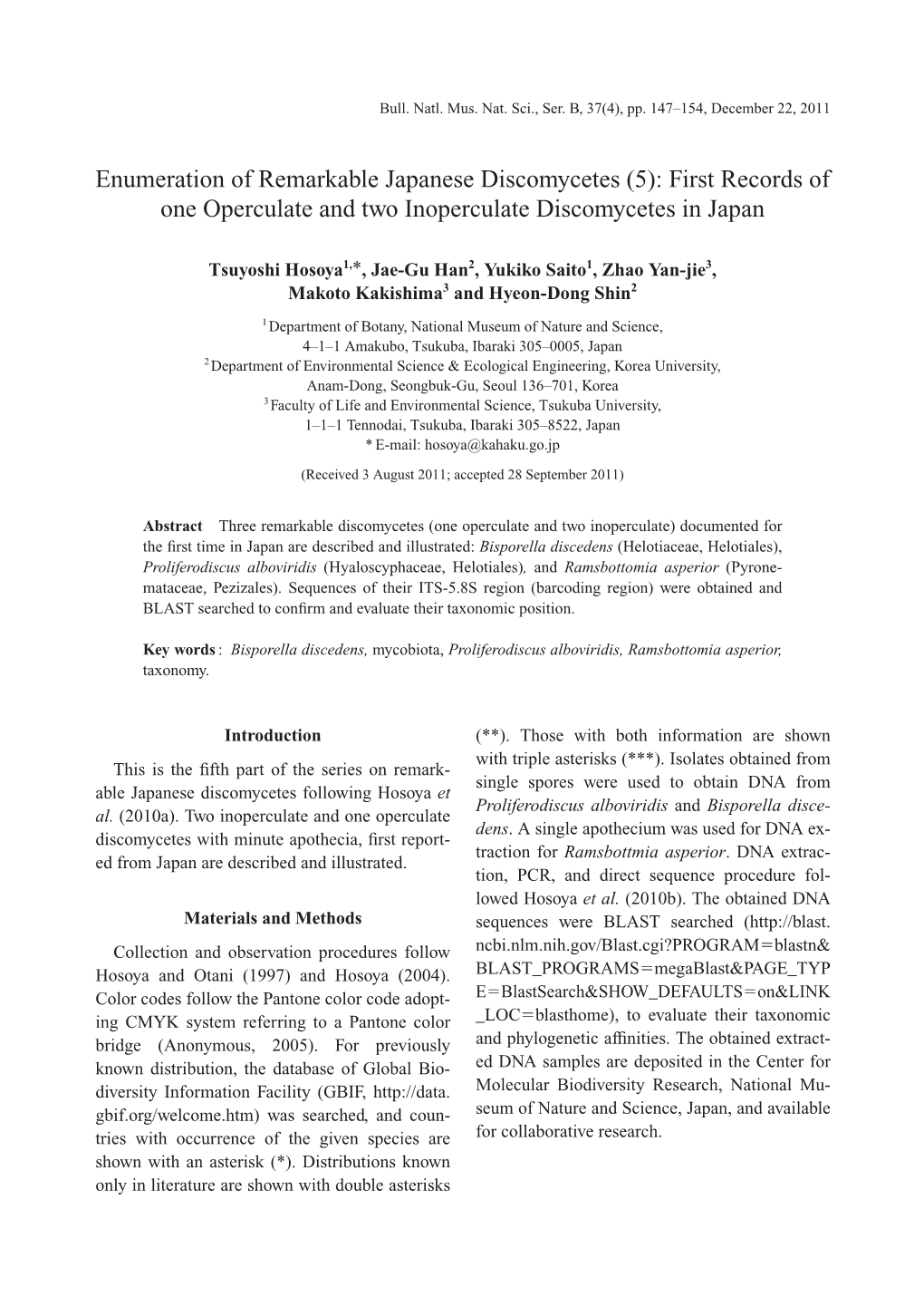 First Records of One Operculate and Two Inoperculate Discomycetes in Japan