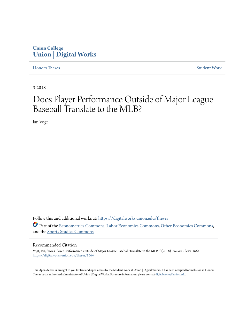 Does Player Performance Outside of Major League Baseball Translate to the MLB? Ian Vogt