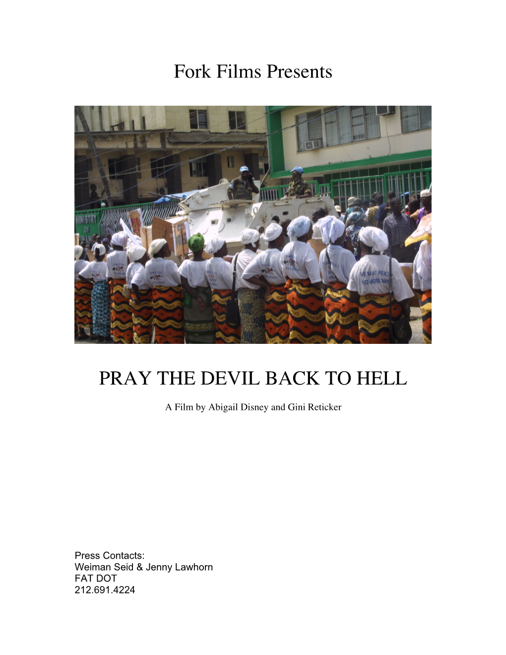 Fork Films Presents PRAY the DEVIL BACK to HELL